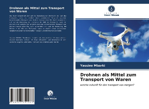 Drohnen als Mittel zum Transport von Waren - Yassine Mbarki