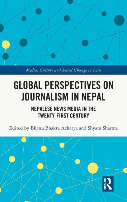 Global Perspectives on Journalism in Nepal - 