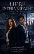 Cover-Bild zum Titel 'Liebe unter Verdacht: Band 1' von 'Lucas Dridik'