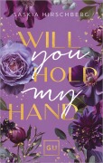 Cover-Bild zum Titel 'Will You Hold My Hand? (Erstauflage exklusiv mit Farbschnitt und Character Card)' von 'Saskia Hirschberg'