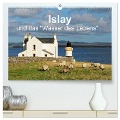 Islay und das "Wasser des Lebens" (hochwertiger Premium Wandkalender 2024 DIN A2 quer), Kunstdruck in Hochglanz - Egid Orth