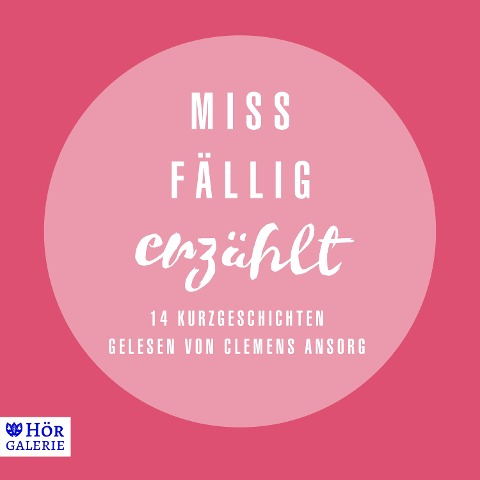 Miss Fällig erzählt - Dagmar Sulzenbacher