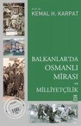 Cover-Bild zum Titel 'Balkanlarda Osmanli Mirasi ve Milliyetcilik' von 'Kemal H. Karpat'