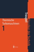Cover-Bild zum Titel 'Thermische Turbomaschinen' von 'Walter Traupel'