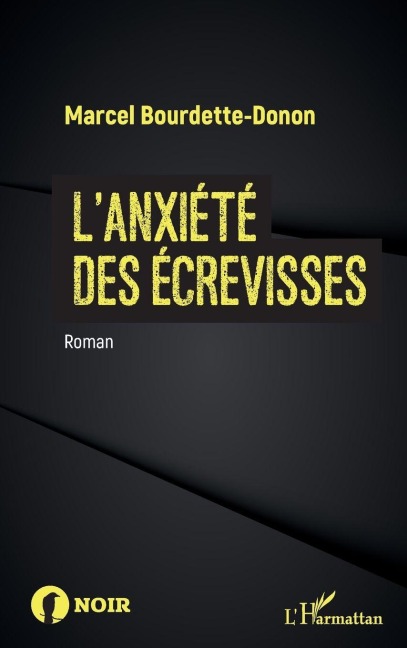 L'anxiété des écrevisses - Marcel Bourdette-Donon