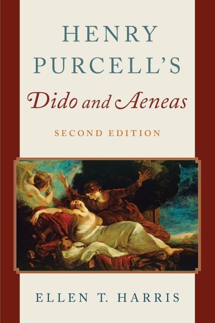 Henry Purcell's Dido and Aeneas - Ellen T Harris