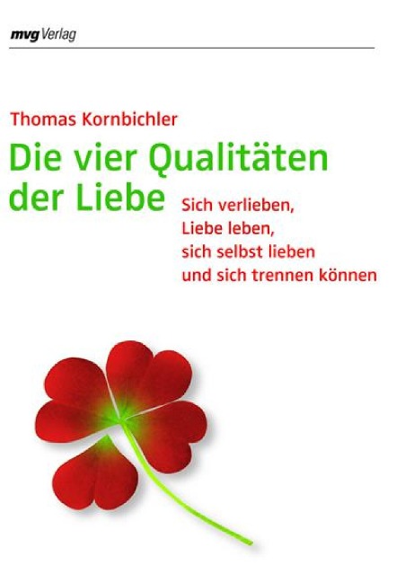 Die vier Qualitäten der Liebe - Thomas Kornbichler
