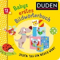 Duden 12+: Babys erstes Bildwörterbuch - Carla Felgentreff
