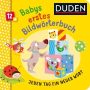 Cover-Bild zum Titel 'Duden 12+: Babys erstes Bildwörterbuch' von 'Carla Felgentreff'