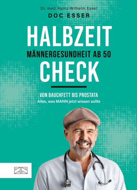 Halbzeit-Check: Männergesundheit ab 50 - Heinz-Wilhelm Esser