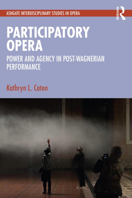 Participatory Opera - Kathryn L. Caton