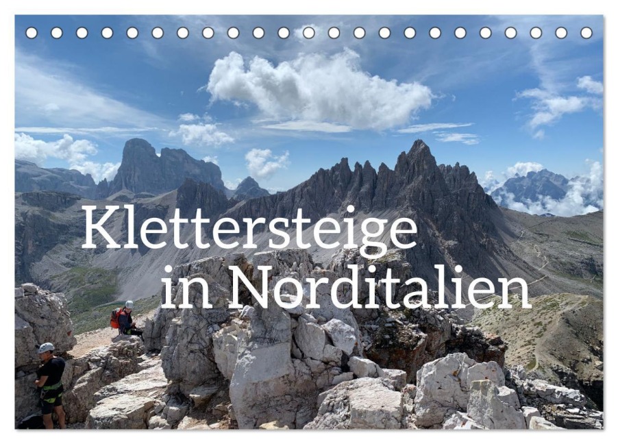 Klettersteige in Norditalien (Tischkalender 2026 DIN A5 quer), CALVENDO Monatskalender - Frank Zimmermann