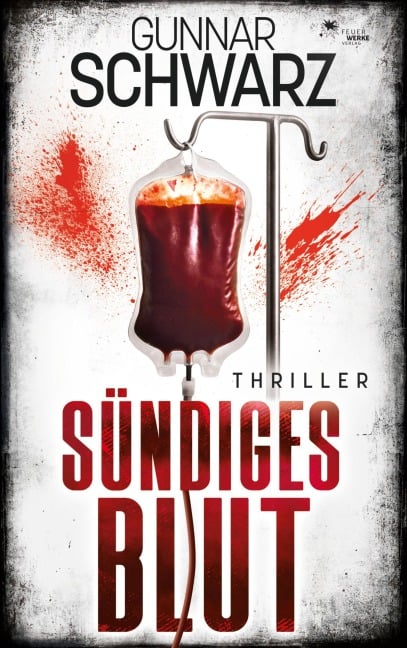 Sündiges Blut (Thriller) - Gunnar Schwarz
