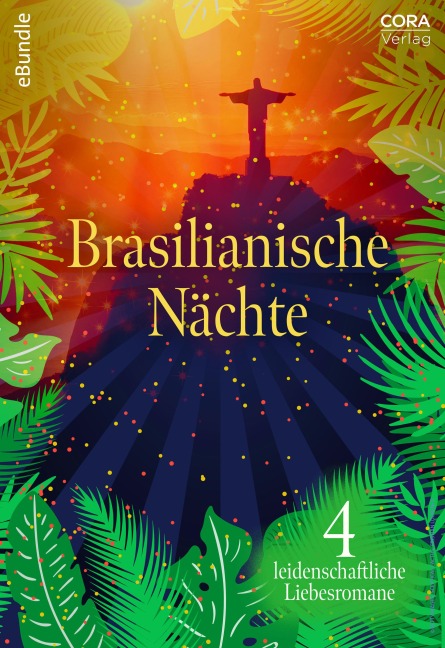 Brasilianische Nächte - 4 leidenschaftliche Liebesromane - Sarah Morgan, Jennie Lucas, Tina Beckett, Chantelle Shaw