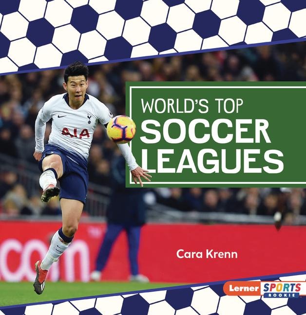 World's Top Soccer Leagues - Cara Krenn