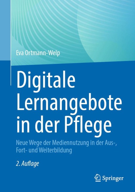 Digitale Lernangebote in der Pflege - Eva Ortmann-Welp