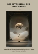 Cover-Bild zum Titel 'Die Revolution der NFTs und KI' von 'Steven Nguyen'