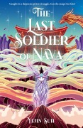 Cover-Bild zum Titel 'The Last Soldier of Nava' von 'Yejin Suh'