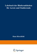 Cover-Bild zum Titel 'Lehrbuch der Blutkrankheiten für Aerzte und Studierende' von 'Hans Hirschfeld'