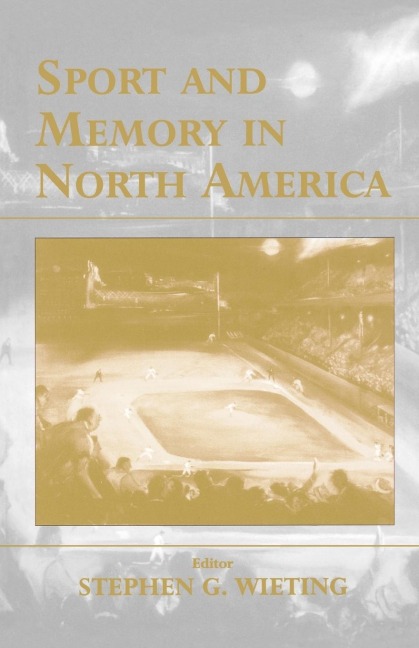 Sport and Memory in North America - 