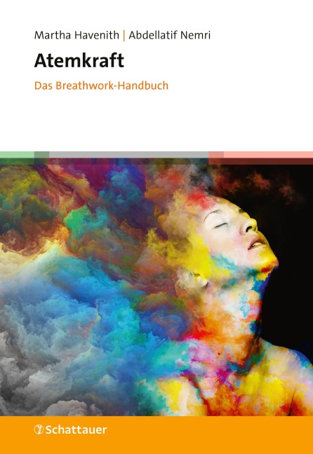 Atemkraft - Das Breathwork-Handbuch - Martha Havenith, Abdellatif Nemri