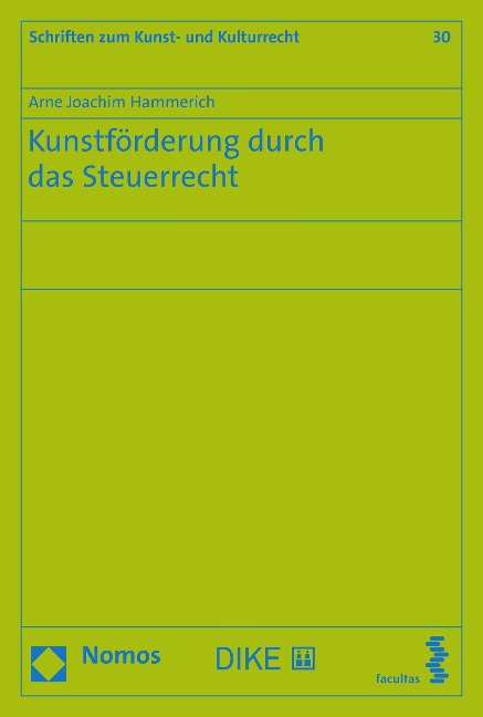 Kunstförderung durch das Steuerrecht - Arne Joachim Hammerich