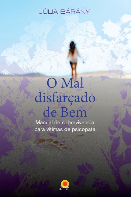 O mal disfarçado de Bem - Julia Barany
