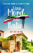 Cover-Bild zum Titel 'Vino, Mord und Bella Italia! Folge 5: Der Tote im Pool' von 'Christian Homma, Elisabeth Frank'