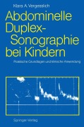 Cover-Bild zum Titel 'Abdominelle Duplex-Sonographie bei Kindern' von 'Klara A. Vergesslich'