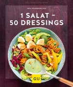 Cover-Bild zum Titel '1 Salat - 50 Dressings' von 'Inga Pfannebecker'