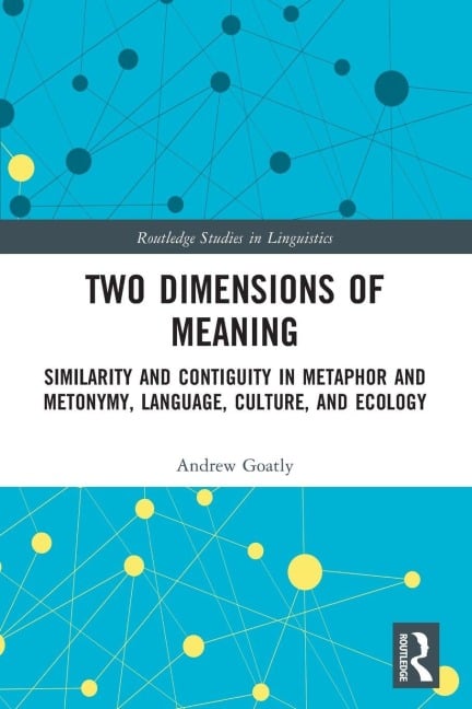 Two Dimensions of Meaning - Andrew Goatly