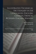 Cover-Bild zum Titel 'Illustrated Technical Dictionary in Six Languages, English, German, French, Russian, Italian, Spanish: Railway Construction and Operation, Comp. by Au' von 'Kurt Deinhardt, Alfred Schlomann'