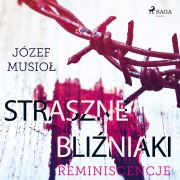 Cover-Bild zum Titel 'Straszne Bli¿niaki. Reminiscencje' von 'Józef Musiol'