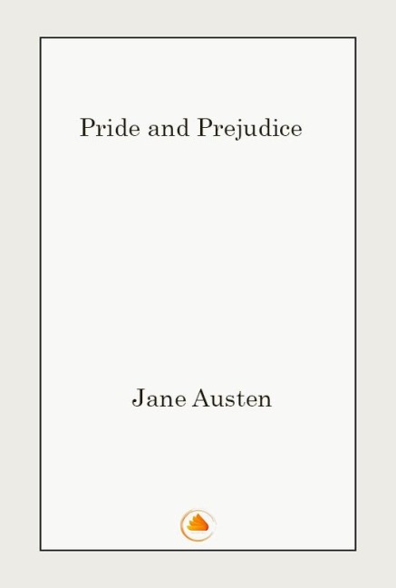 Pride and Prejudice - Jane Austen