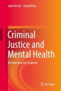 Cover-Bild zum Titel 'Criminal Justice and Mental Health' von 'David Khey, Jada Hector'