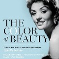 The Color of Beauty Lib/E: The Life and Work of New York Fashion Icon Ophelia DeVore - Alina Mitchell