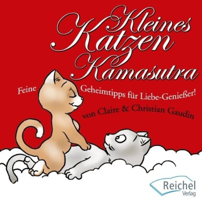 Kleines Katzen-Kamasutra - Claire Gaudin