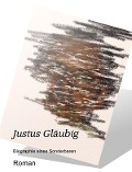 Justus Gläubig - Gerhard Neuwirth