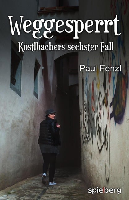 Weggesperrt - Paul Fenzl