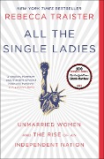 Cover-Bild zum Titel 'All the Single Ladies' von 'Rebecca Traister'
