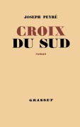 Cover-Bild zum Titel 'Croix du Sud' von 'Joseph Peyré'