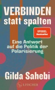 Cover-Bild zum Titel 'Verbinden statt spalten' von 'Gilda Sahebi'