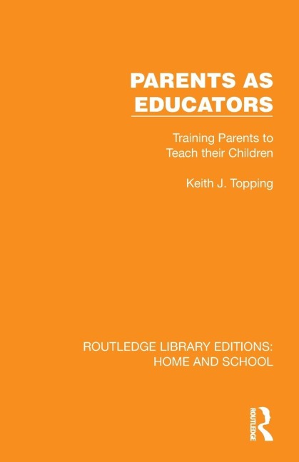 Parents as Educators - Keith J. Topping