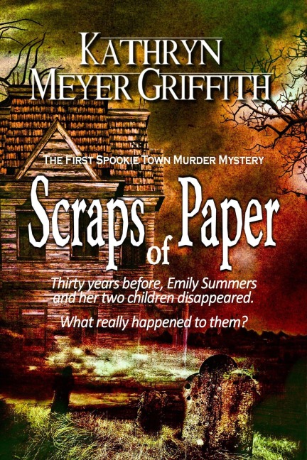 Scraps of Paper (Spookie Town Mysteries, #1) - Kathryn Meyer Griffith