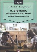 Cover-Bild zum Titel 'Il sistema sceneggiatura. Scrivere e descrivere i film' von 'Luca Bandirali, Enrico Terrone'