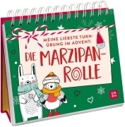 Cover-Bild zum Titel 'Meine liebste Turnübung im Advent: die Marzipanrolle' von ''