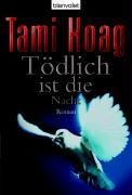 Tödlich ist die Nacht - Tami Hoag