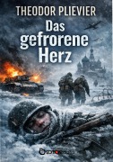 Cover-Bild zum Titel 'Das gefrorene Herz' von 'Theodor Plievier'