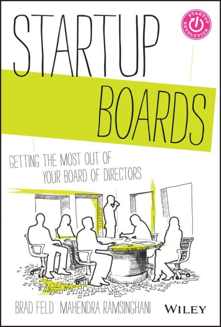 Startup Boards - Brad Feld, Mahendra Ramsinghani