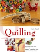Cover-Bild zum Titel 'Quilling' von 'Julia Vogel'